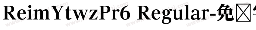 ReimYtwzPr6 Regular字体转换
